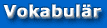 Vokabulär