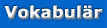 Vokabulär
